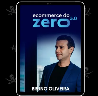 Capa: Baixar E-commerce do Zero 5.0 Bruno Oliveira: Dropshipping Total
