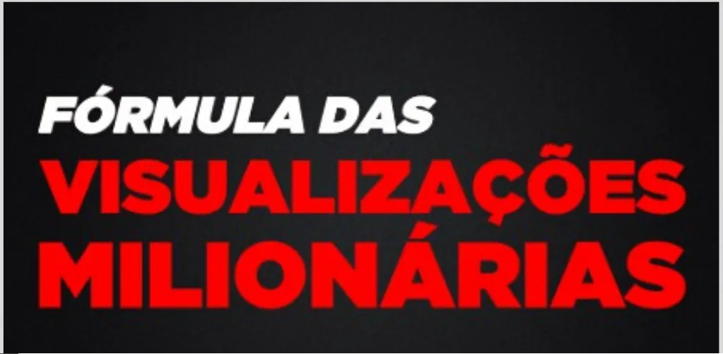 Capa: Fórmula Visualizações Milionárias: Baixar Curso do Joba Completo