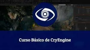 Capa: CryEngine: Baixar Curso Essencial e Dominar Desenvolvimento de Jogos