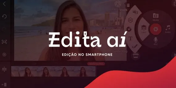 Capa: Edita Aí: Baixar Curso de Edição de Vídeo com Smartphone