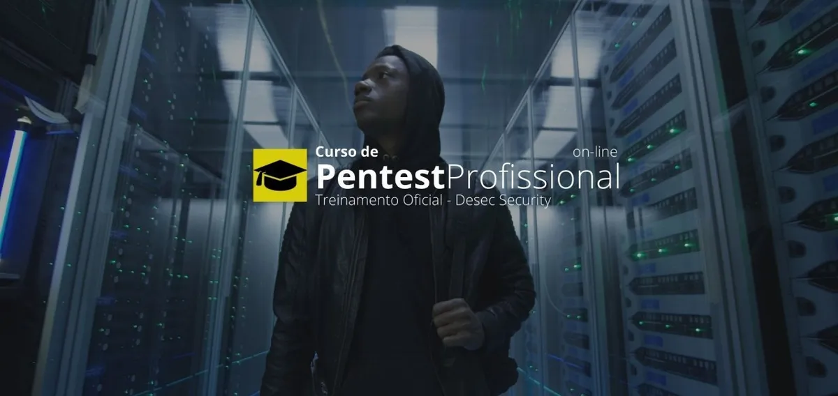 Capa: Pentest Profissional DESEC 2022: Baixe o Curso Completo Agora!