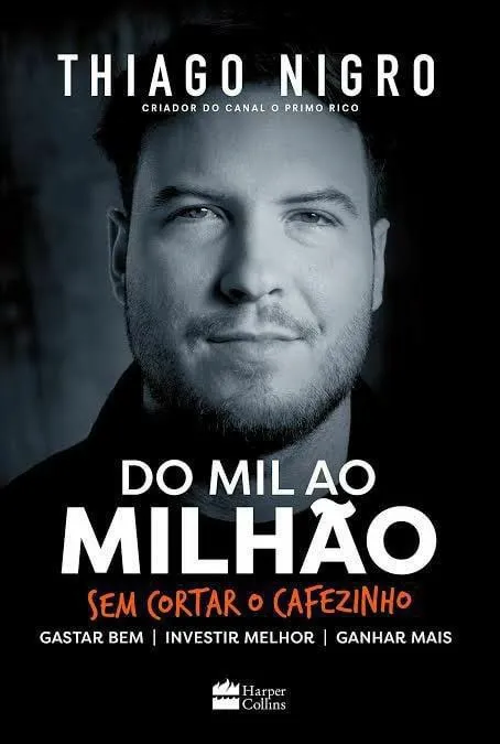 Capa: Livro O Mil ao Milhão: Baixar Agora | Thiago Nigro Completo