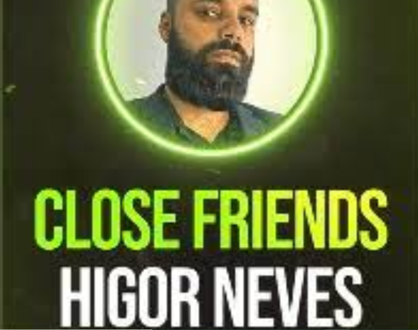 Close Friends Higor Neves - Treinamento Exclusivo de Marketing Digital