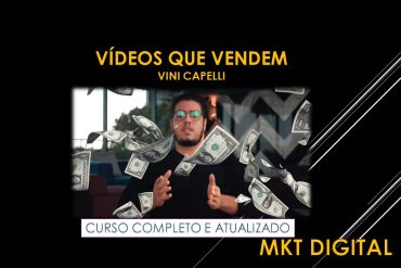 Capa do curso Videos que Vendem com Vini Capelli, mostrando elementos de edição de vídeo e resultados de vendas.