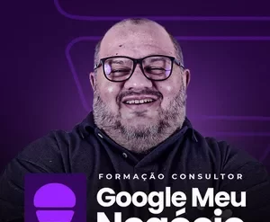 Treinamento Completo Consultor Google Meu Negócio com Anderson Melo - SEO Local e Vendas