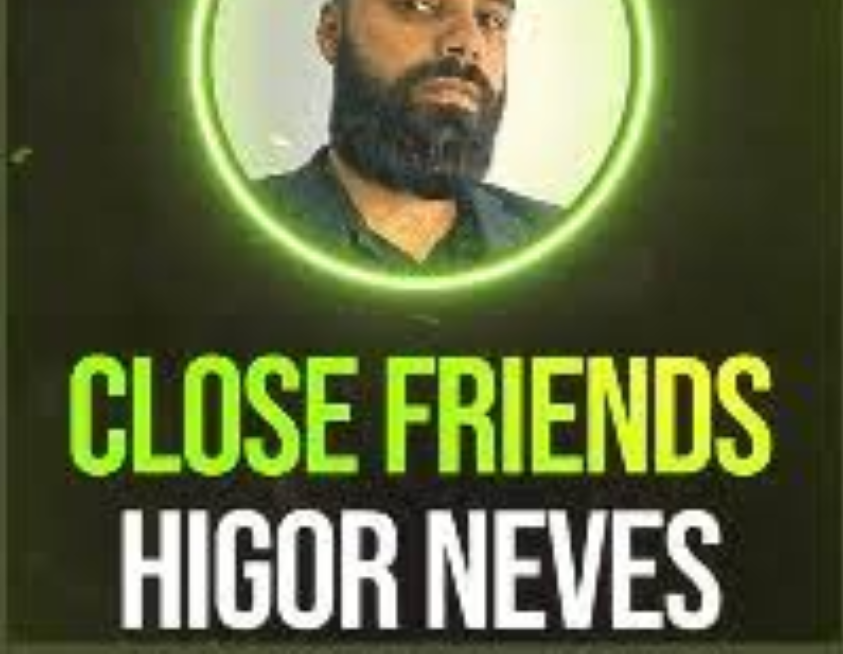 Close Friends Higor Neves - Treinamento Digital Exclusivo de Marketing e PLR