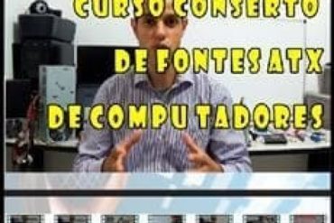 Curso Conserto de Fontes ATX: Reparo e Lucro para Técnicos