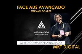 Curso Face Ads Avançado Estevão Soares - Estratégias de Alta Conversão