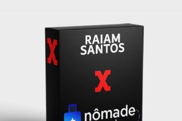Nômade Digital 3.0 Raiam Santos - Curso Online de Liberdade Financeira