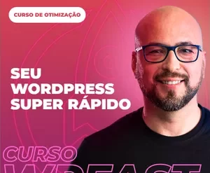 Curso WP Fast: Otimização Avançada de Sites WordPress para Download