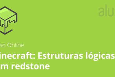 Estruturas Lógicas com Redstone no Minecraft Alura